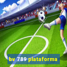 bv 789 plataforma